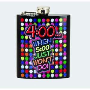  TRENDY 400 WHEN 500 JUST WONT DO 7 OZ HIP PARTY 