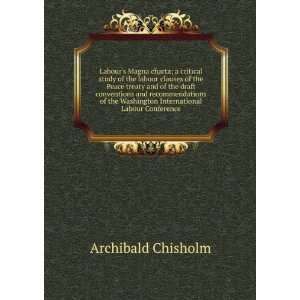   Washington International Labour Conference Archibald Chisholm Books