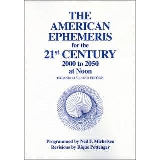  The American Ephemeris for the 21st Century 2000 to 2050 