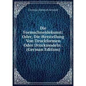   Von Druckformen Oder Druckmodeln . (German Edition) Christian