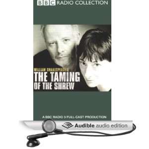 BBC Radio Shakespeare The Taming of the Shrew (Dramatized)