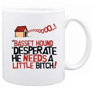  New  My Basset Hound Is Desperate   Mug Dog