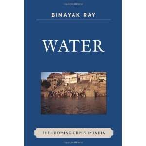  Water The Looming Crisis in India (AsiaWorld) ( Hardcover 
