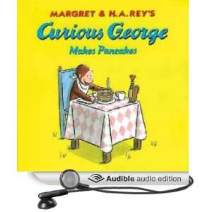  Curious George Makes Pancakes (Audible Audio Edition 