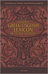 Readers Greek English Lexicon of the New Testament, (0310269202 