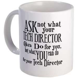Ask Not Tech Director Funny Mug by   Kitchen 