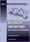Einsteins Relativity and Beyond New Symmetry Approaches, (9810238886 