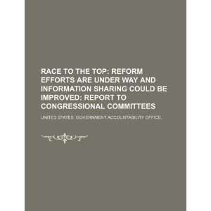  Race to the top reform efforts are under way and 