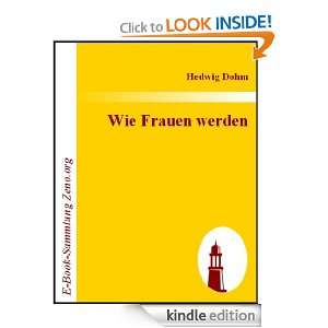 Wie Frauen werden (German Edition) Hedwig Dohm  Kindle 