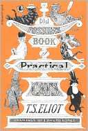   Old Possums Book of Practical Cats by T. S. Eliot 