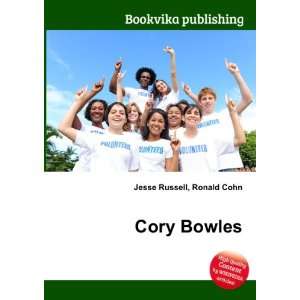  Cory Bowles Ronald Cohn Jesse Russell Books