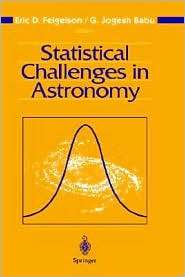 Statistical Challenges in Astronomy, (0387955461), Eric D. Feigelson 