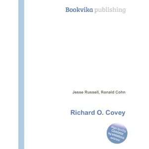 Richard O. Covey Ronald Cohn Jesse Russell Books