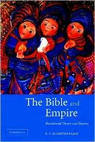 The Bible and Empire Postcolonial Explorations, (0521531918), R. S 