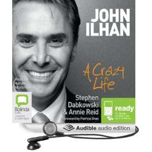  John Ilhan A Crazy Life (Audible Audio Edition) Steve 
