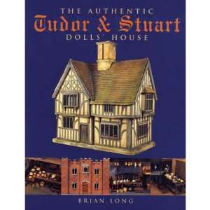  Dollhouse The Authentic Tudor & Stuart Dolls House Toys & Games