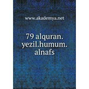  79 alquran.yezil.humum.alnafs www.akademya.net Books