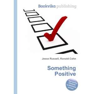  Something Positive Ronald Cohn Jesse Russell Books