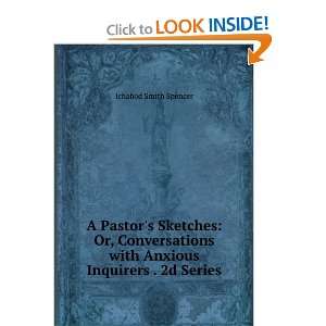Pastors Sketches Or, Conversations with Anxious Inquirers . 2d 