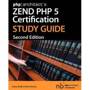   Zend PHP 5 Certification Study Guide [Paperback] Davey Shafik Books