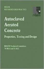 Autoclaved Aerated Concrete Properties, Testing and Design 