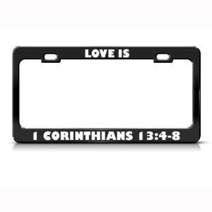 Love Is Corinthians Jesus Christ Religious Metal License Plate Frame 