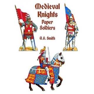 Medieval Knights Paper Soldiers (Models & Toys) by A. G. Smith 