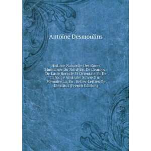    Lettres De Linstitut (French Edition) Antoine Desmoulins Books