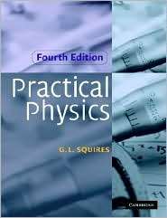 Practical Physics, (0521779405), G. L. Squires, Textbooks   Barnes 