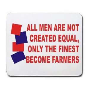  ALL MEN ARE NOT CREATED EQUAL, ONLY THE FINEST BECOME 