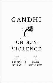 Gandhi on Non Violence Selected Texts from Gandhis Non Violence in 