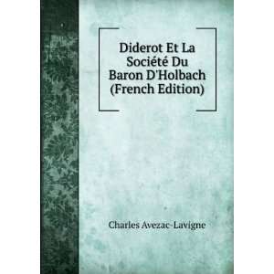  Diderot Et La SociÃ©tÃ© Du Baron DHolbach (French 