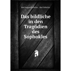   ¶dien des Sophokles Karl Schirlitz Karl August Schirlitz  Books