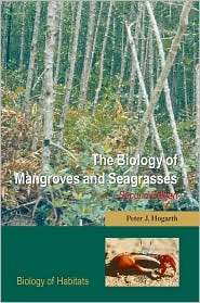 The Biology of Mangroves and Seagrasses, (0198568711), Peter Hogarth 