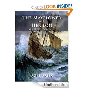 The May Flower and Her Log; July 15, 1620 May 6, 1621, Complete 