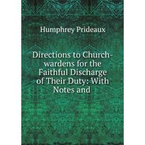 Directions to Church wardens for the Faithful Discharge of 