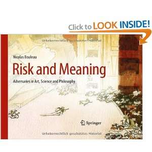  Risk and Meaning Adversaries in Art, Science and 