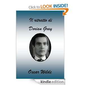 Il ritratto di Dorian Gray (Italian Edition) Oscar Wilde  