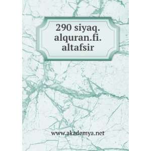  290 siyaq.alquran.fi.altafsir www.akademya.net Books