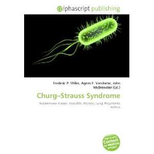  Churg Strauss Syndrome (9786134001144) Books