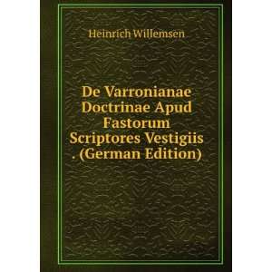   Scriptores Vestigiis . (German Edition) Heinrich Willemsen Books