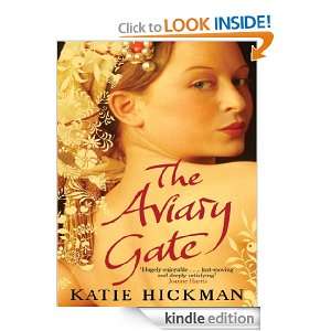 The Aviary Gate Katie Hickman  Kindle Store