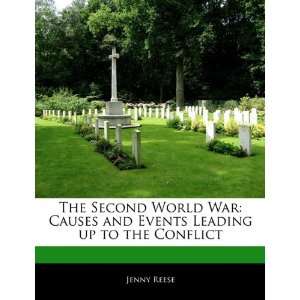  The Second World War Causes and Events Leading up to the 