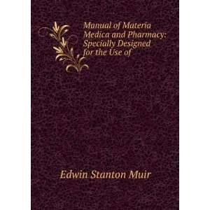    Specially Designed for the Use of . Edwin Stanton Muir Books