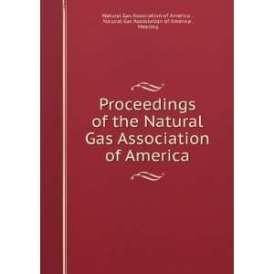 Natural Gas Association of America Natural Gas Association of America 