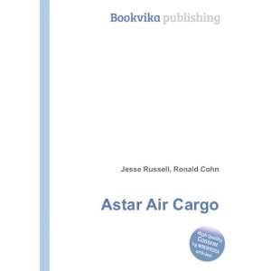  Astar Air Cargo Ronald Cohn Jesse Russell Books
