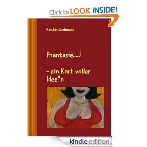Phantasie.   ein Korb voller Ideen (German Edition) Kerstin 