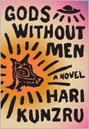   Gods without Men by Hari Kunzru, Knopf Doubleday 