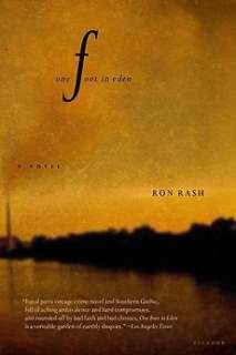 One Foot in Eden NEW by Ron Rash 9780312423056  