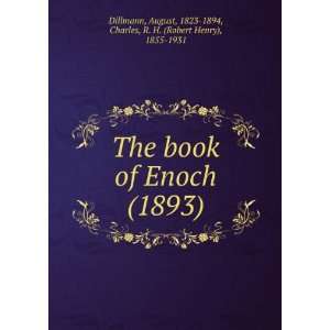 The book of Enoch (1893) August, 1823 1894, Charles, R. H. (Robert 